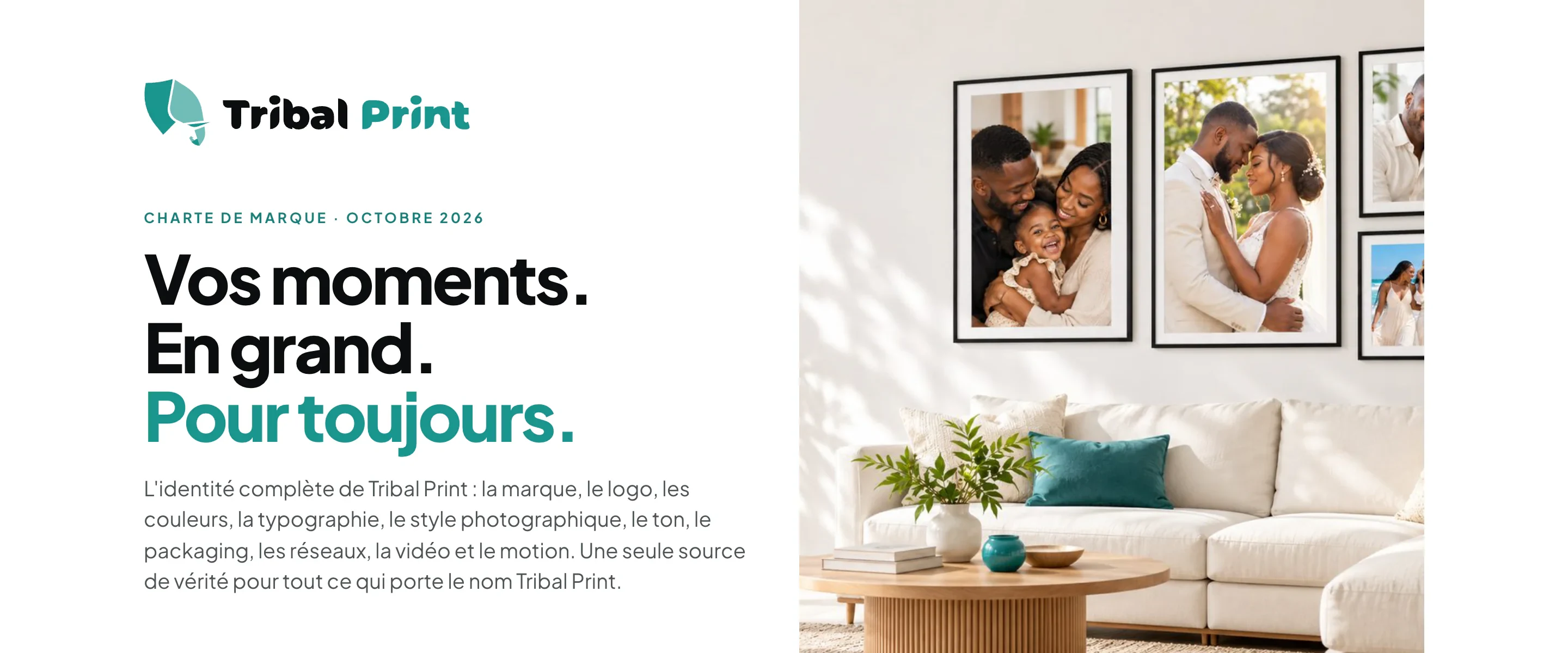 La couverture de la charte de marque : le logo, « Vos moments. En grand. Pour toujours. » et une scène de salon avec des tableaux au mur